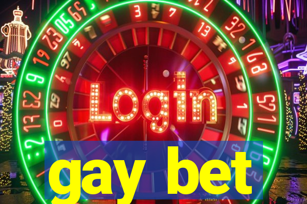 gay bet